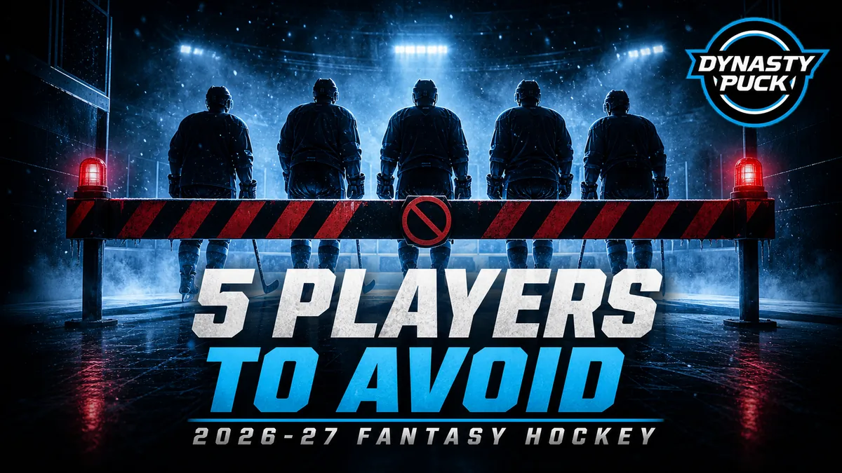 Five fantasy hockey players to avoid in 2026-27