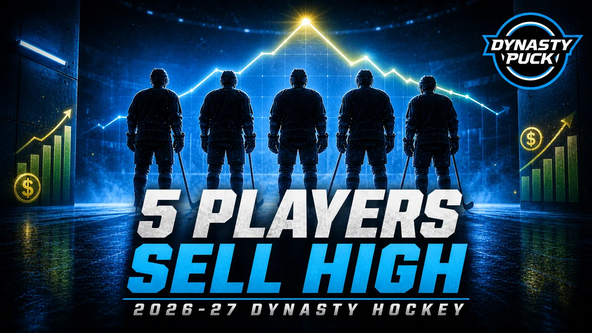 Five sell-high dynasty fantasy hockey players